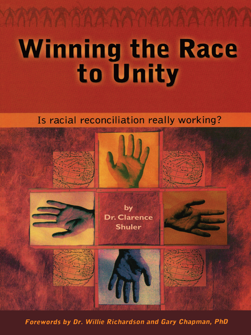 Title details for Winning the Race to Unity by Clarence Shuler - Available